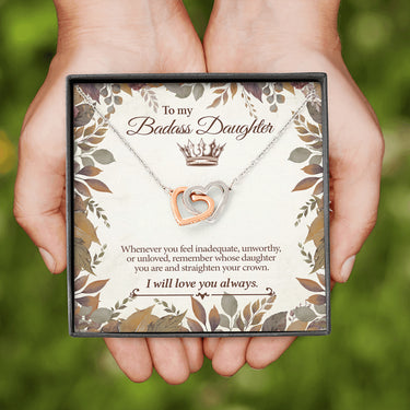 From Dad Mom To My Badass Daughter Whenever Feeling Inadequate Straighten Crown Interlocking Hearts Necklace; Gift for Birthday,Christmas,Valentine's Day,Mother's day,Father's Day,Thanksgiving